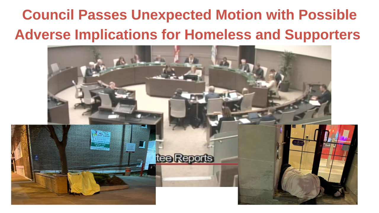 You are currently viewing Council Passes Unexpected Motion with Possible Adverse Implications for Homeless and Supporters