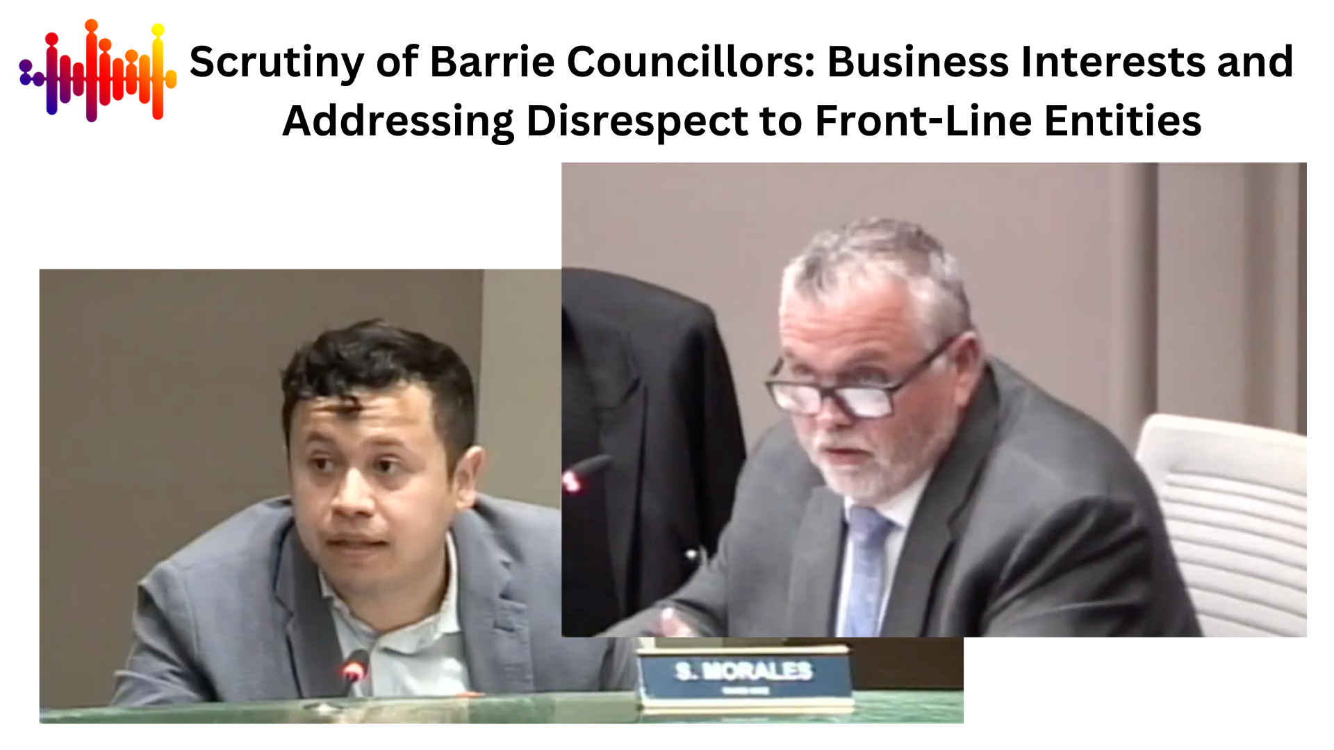 Read more about the article Scrutiny of Barrie Councillors: Business Interests and Addressing Disrespect to Front-Line Entities